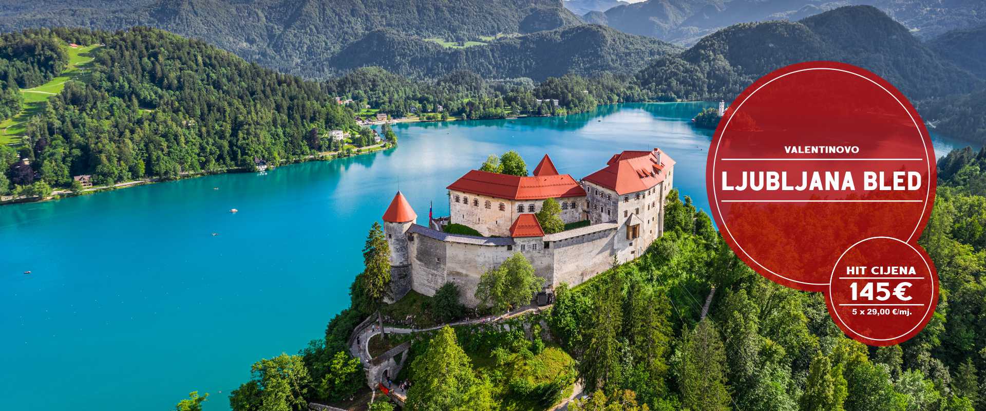 VALENTINOVO LJUBLJANA BLED IZ OSIJEKA I ZAGREBA